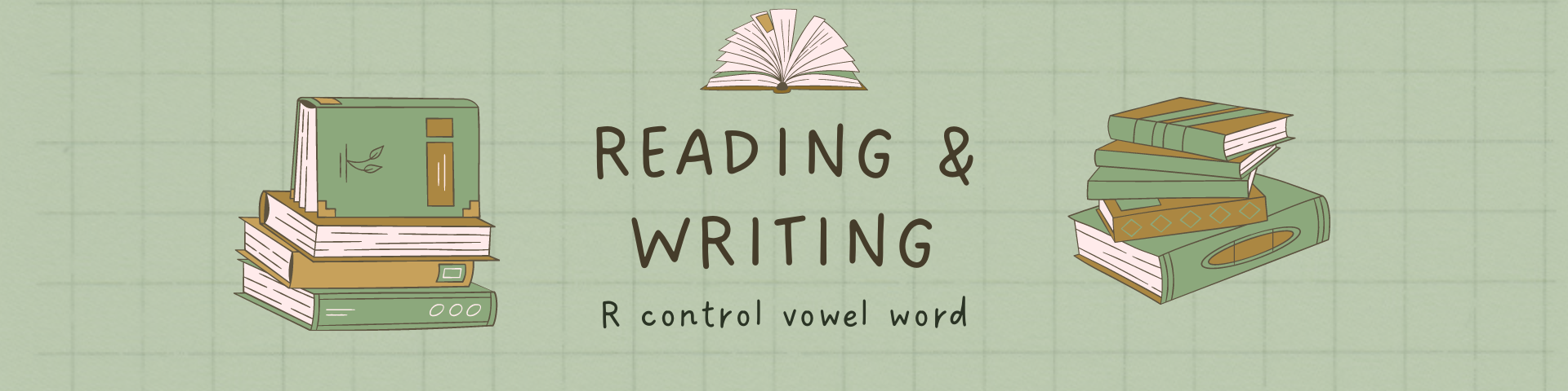 Reading and Writing: R Control Vowel Words